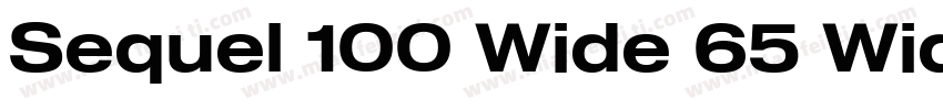 Sequel 100 Wide 65 Wide字体转换